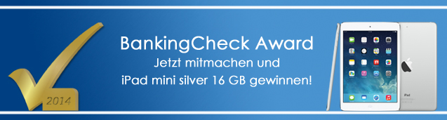 Beim BankingCheck Award mitmachen und ein iPad mini gewinnen